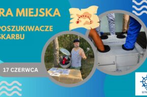 Poszukiwacze skarbu – darmowa terenowa gra miejska