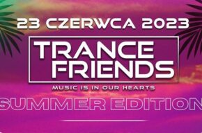 Trance Friends Summer Edition