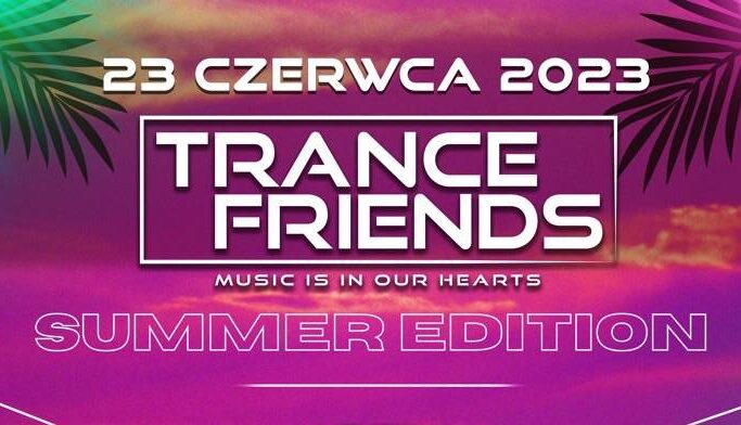 Trance Friends Summer Edition
