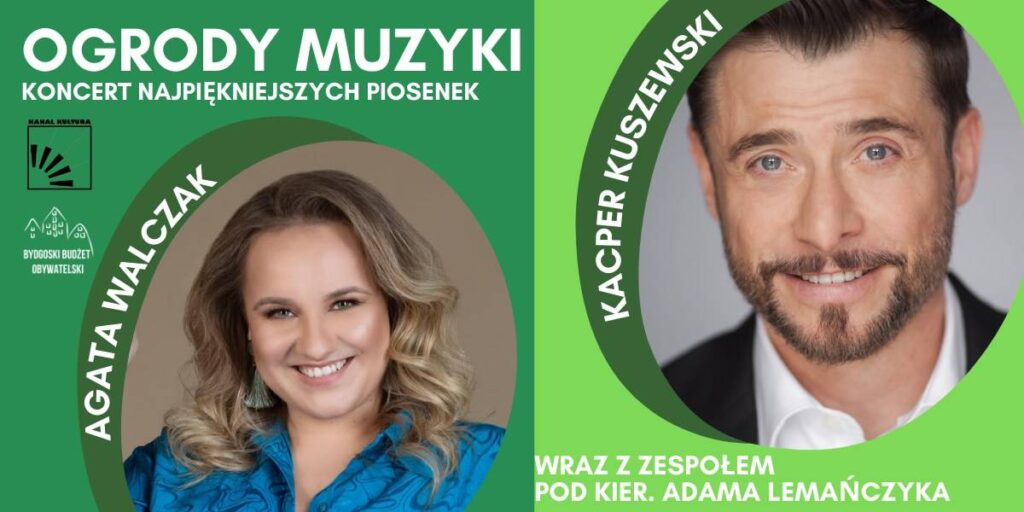 Ogrody muzyki – koncert najpiękniejszych piosenek