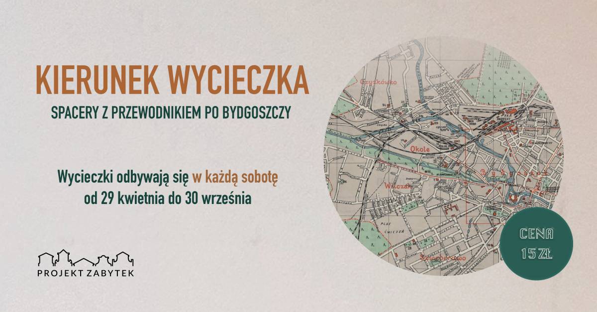 Kierunek Wycieczka - Między Kujawską a Poznańską
