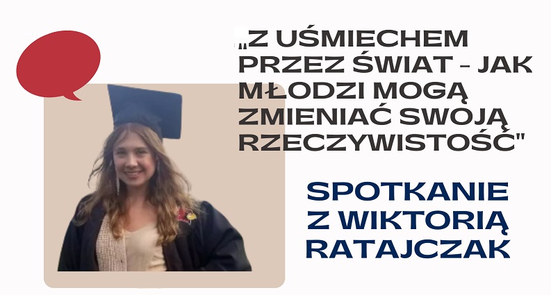 Z uśmiechem przez świat... – spotkanie z Wiktorią Ratajczak