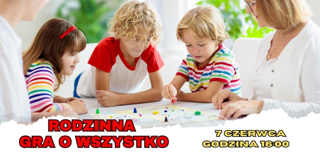 Rodzinna gra o wszystko