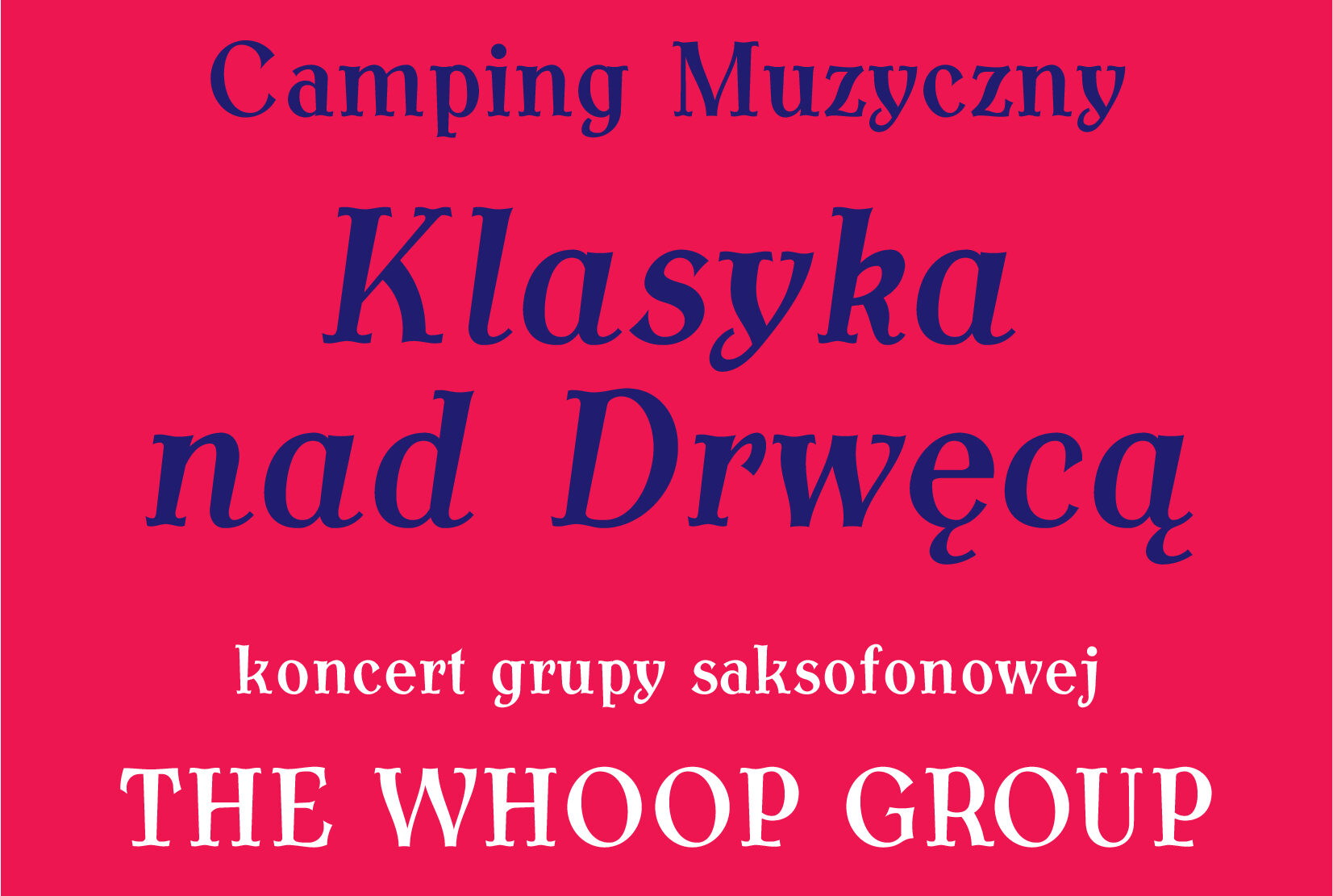 KLASYKA NAD DRWĘCĄ - THE WOOP GROUP