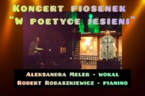 Aleksandra Meler, Robert Robaszkiewicz – Koncert piosenek “W poetyce jesieni”