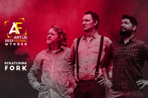 Artus Festival – Nowe Otwarcie | Scratching Fork | Koncert