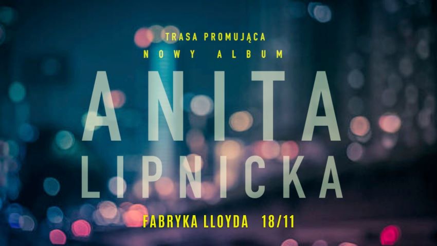 Anita Lipnicka - trasa promująca nowy album