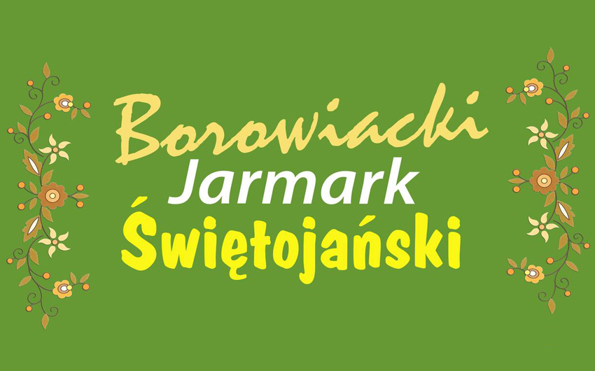 Borowiacki Jarmark Świętojański w Tucholi