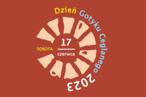Dzień Gotyku Ceglanego w Muzeum Handlu Wiślanego w Grudziądzu
