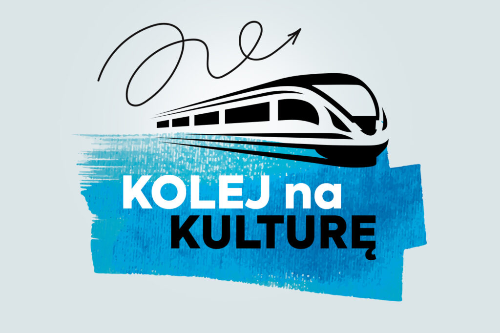 Kolej na kulturę! – wydarzenia artystyczne i kulturalne w wagonach kolejowych!