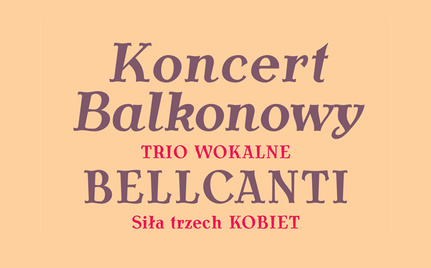 KONCERT BALKONOWY - TRIO WOKALNE BELLCANTI