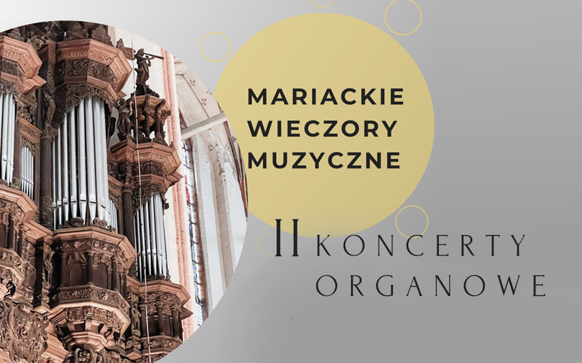 Koncerty Organowe w Toruniu / Mariackie Wieczory Muzyczne