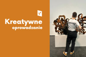 Kreatywne oprowadzania i czerwcowe oprowadzania po wystawie Tony’ego Cragga!