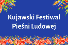 Kujawski Festiwal Pieśni Ludowej