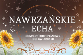 Nawrzańskie echa – koncert fortepianowy pod gwiazdami