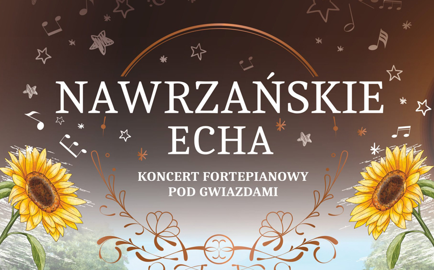 Nawrzańskie echa – koncert fortepianowy pod gwiazdami