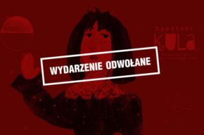 Spektakl Kula. Dzieciństwo Mikołaja Kopernika, Teatr Śmigło (dla grup zorganizowanych)