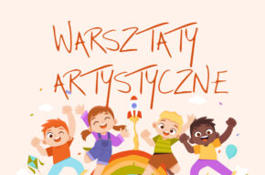 Warsztaty artystyczne dla dzieci