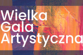 Wielka Gala Artystyczna 2023