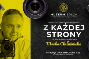 Otwarcie wystawy czasowej "Z każdej strony" czyli Solec Kujawski w obiektywie Marka Chełminiaka.