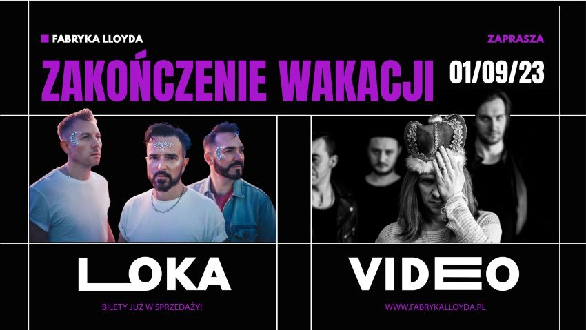 Zakończenie wakacji - koncert VIDEO i Loka | 1.09 | Bydgoszcz