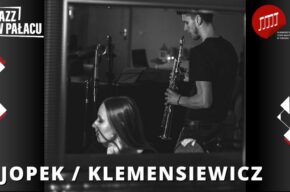 Jazz w pałacu: Jopek / Klemensiewicz