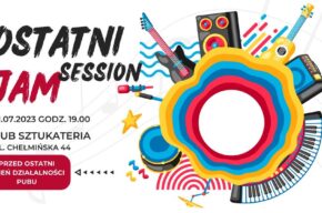 Ostatni jam session w Sztukaterii