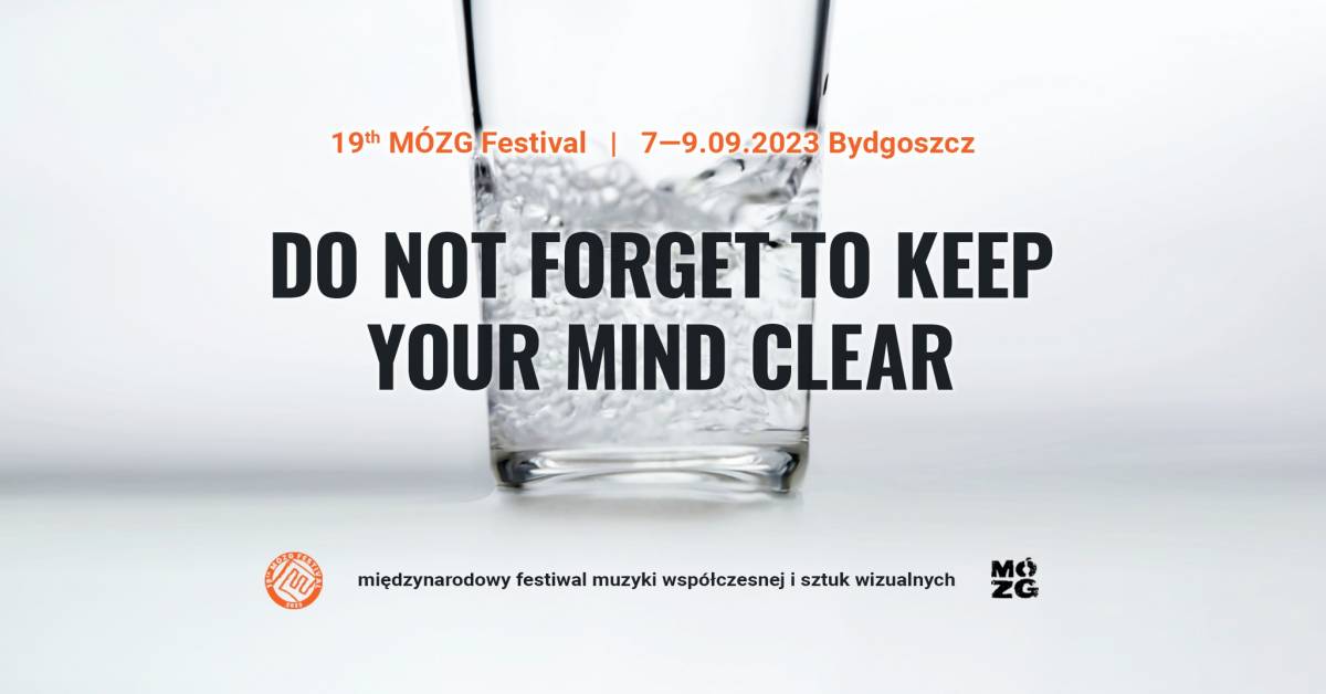 19th Mózg Festival - Festiwal Muzyki Współczesnej i Sztuk Wizualnych