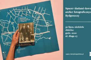 Spacer śladami dawnych atelier fotograficznych w Bydgoszczy