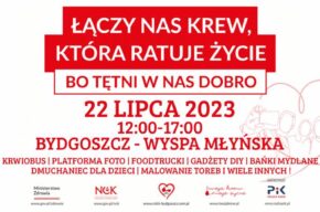 Łączy nas krew, która ratuje życie - BO TĘTNI W NAS DOBRO
