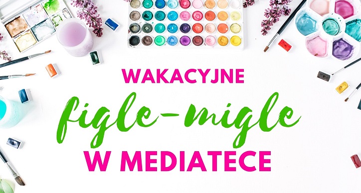 Lipiec i sierpień w Mediatece