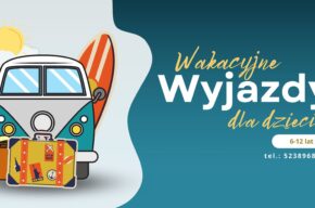 Wakacyjne wyjazdy dla dzieci z Margolką