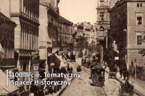 Tematyczny Spacer Historyczny: Kolejowa Bydgoszcz - powstanie i rozwój węzła kolejowego