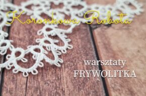 Warsztaty - FRYWOLITKA