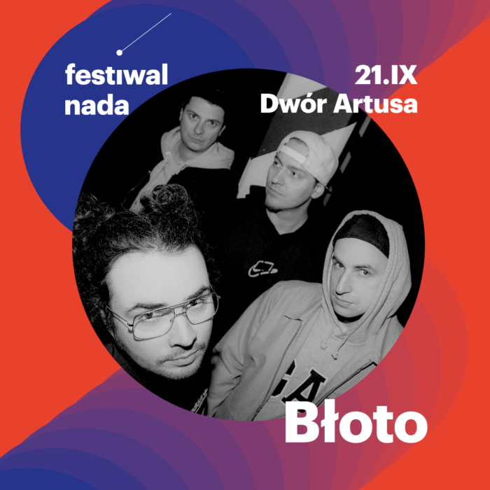 Festiwal NADA 2023 | BŁOTO | Koncert