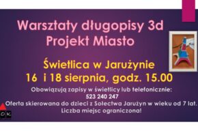 Warsztaty długopisy 3D