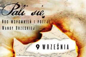 EDD2023: Pali się - Noc wspomnień i poezji Wandy Brzeskiej