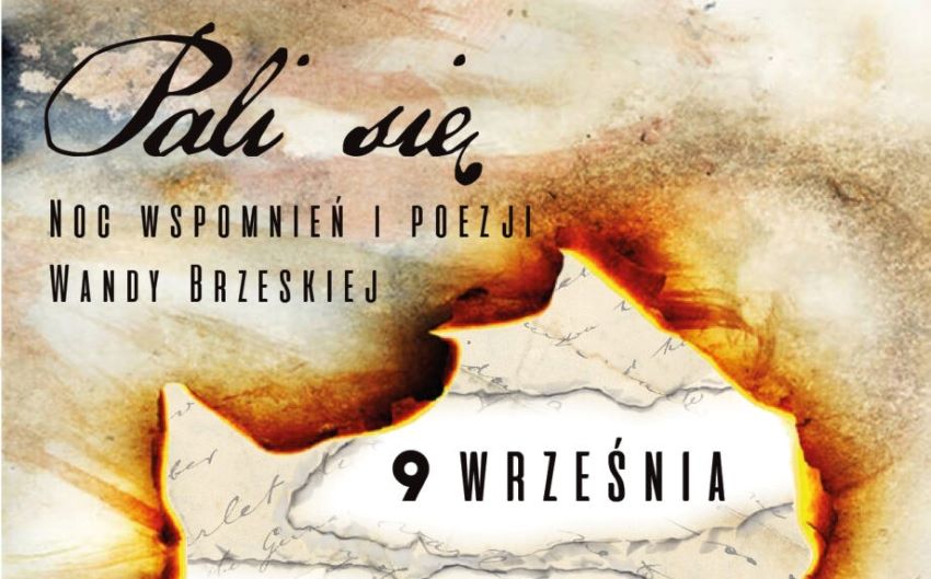 EDD2023: Pali się - Noc wspomnień i poezji Wandy Brzeskiej