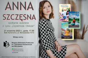 Spotkanie autorskie z Anną Szczęsną z cyklu „Czytelnicze Oblicze”