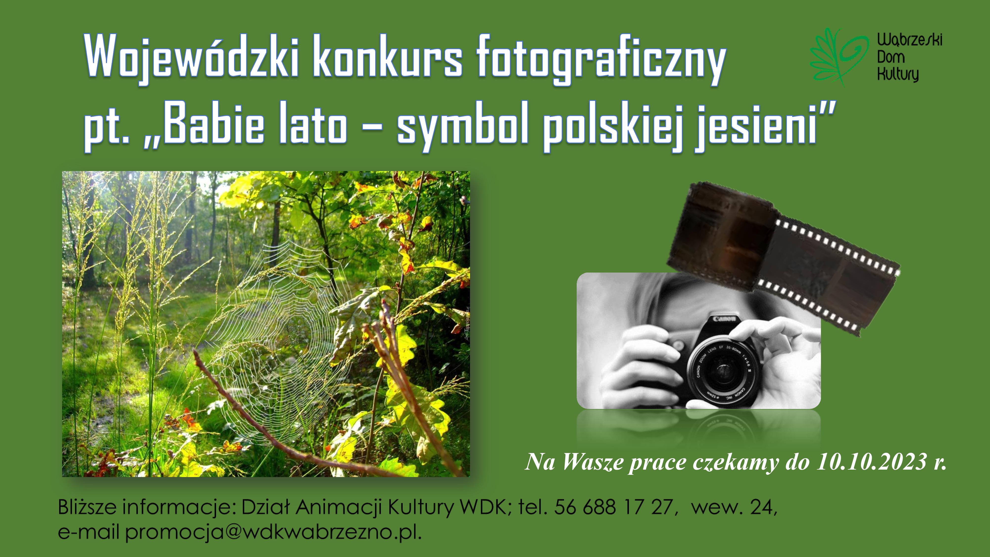 Konkurs fotograficzny pt. „Babie lato– symbol polskiej złotej jesieni”