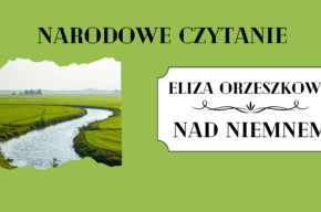 Wspólne czytanie <i>Nad Niemnem</i>