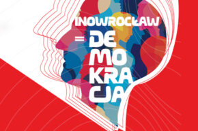 #KochamiRozumiem INOWROCŁAW=DEMOKRACJA