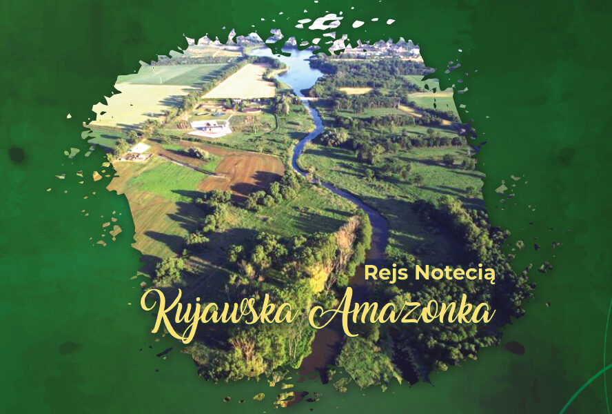 Rejs Notecią „Kujawska Amazonka”