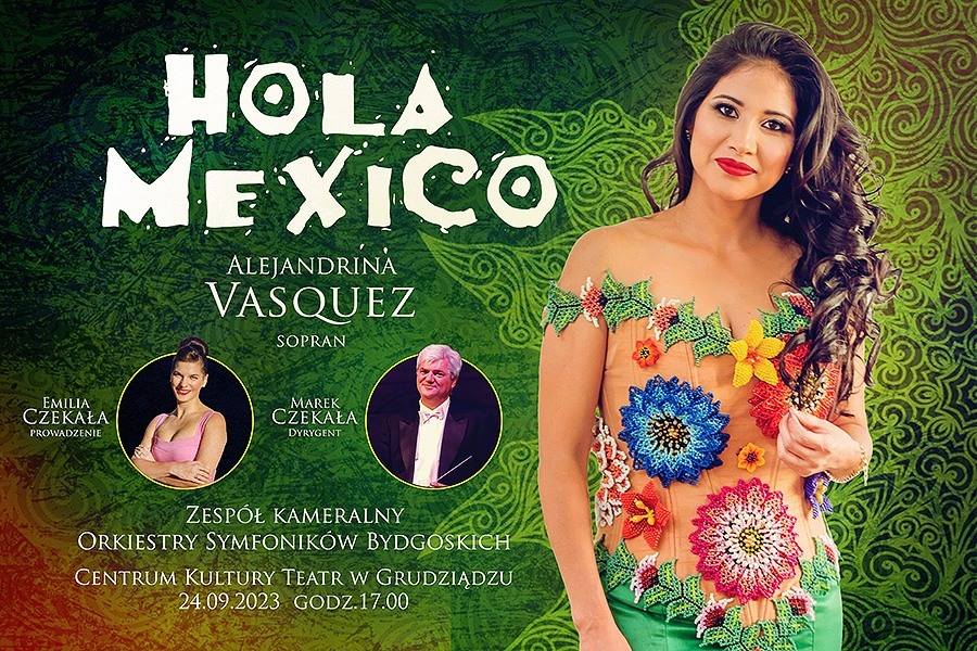 Inauguracja Niedzielnych Koncertów w Teatrze: Alejandrina Vazquez Hola Mexico + wernisaż wystawy Józefa Mrotka