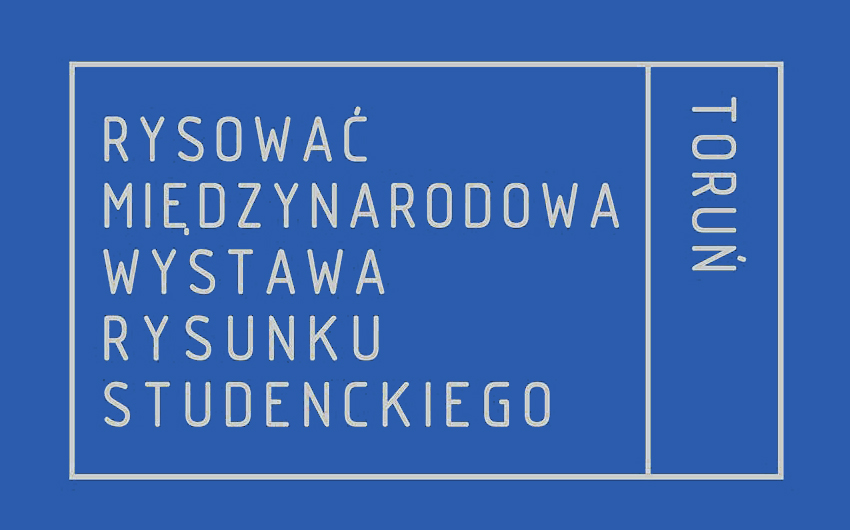#RYSOWAĆ – Międzynarodowa Wystawa Rysunku Studenckiego