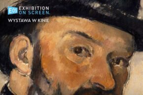 “Wystawa w kinie - Paul Cezanné. Portrety życia” (85')