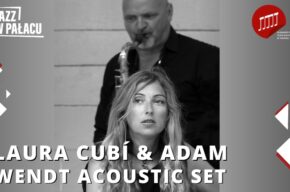 Jazz w pałacu: Laura Cubí & Adam Wendt Acoustic Set