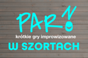 PARNO w szortach – krótkie gry improwizowane
