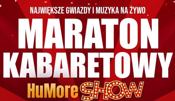 Maraton Kabaretowy HuMore Show 2023