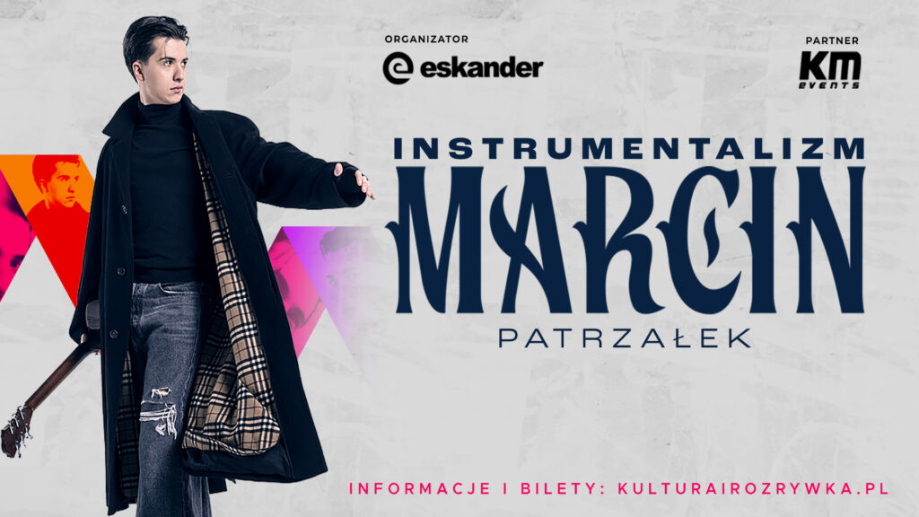 MARCIN PATRZAŁEK – INSTRUMENTALIZM